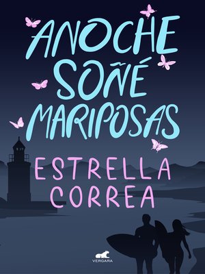 cover image of Anoche soñé mariposas